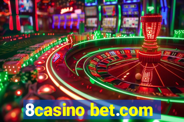 8casino bet.com